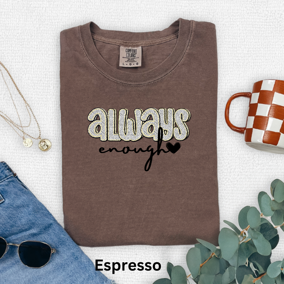 Comfort Colors Long-Sleeve Tee Always Enough