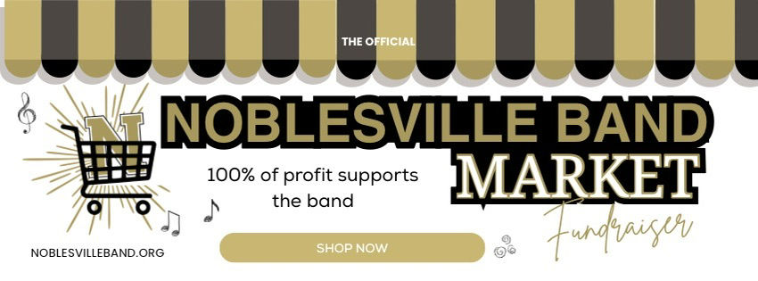 Your purchases from the Noblesville Band Market Fundraiser directly support the Noblesville Band Program.
