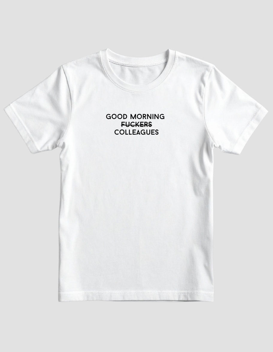 Thumbnail: Good Morning F*ckers Tee