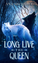 Review of Long Live the Queen by Ana Michelle