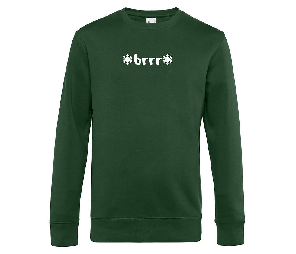 Brrr - Sweatshirt