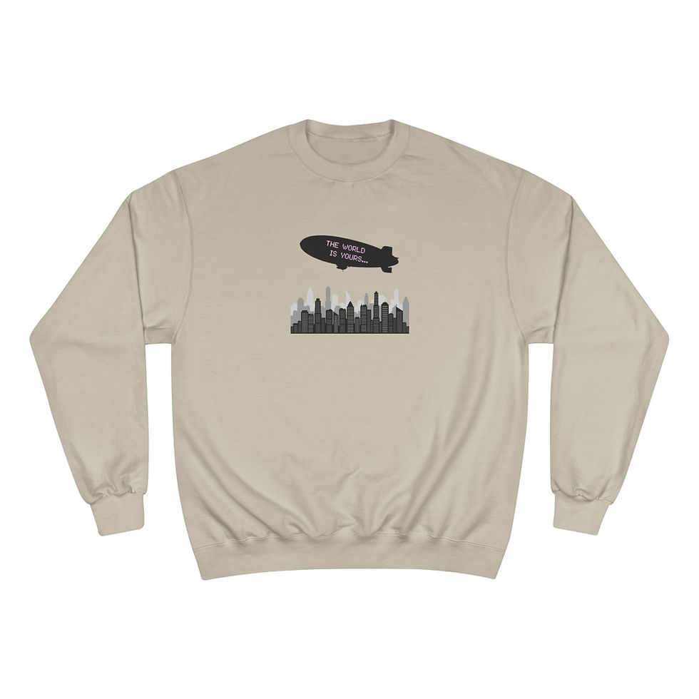 Thumbnail: “The World Is Yours” Champion® Midweight Sweatshirt
