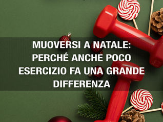 Muoversi a natale: perché anche poco esercizio fa una grande differenza