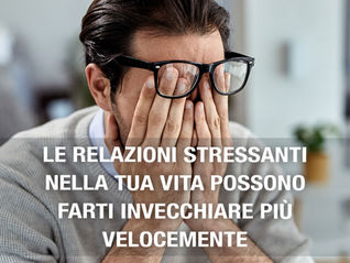 Le relazioni stressanti nella tua vita possono farti invecchiare più velocemente