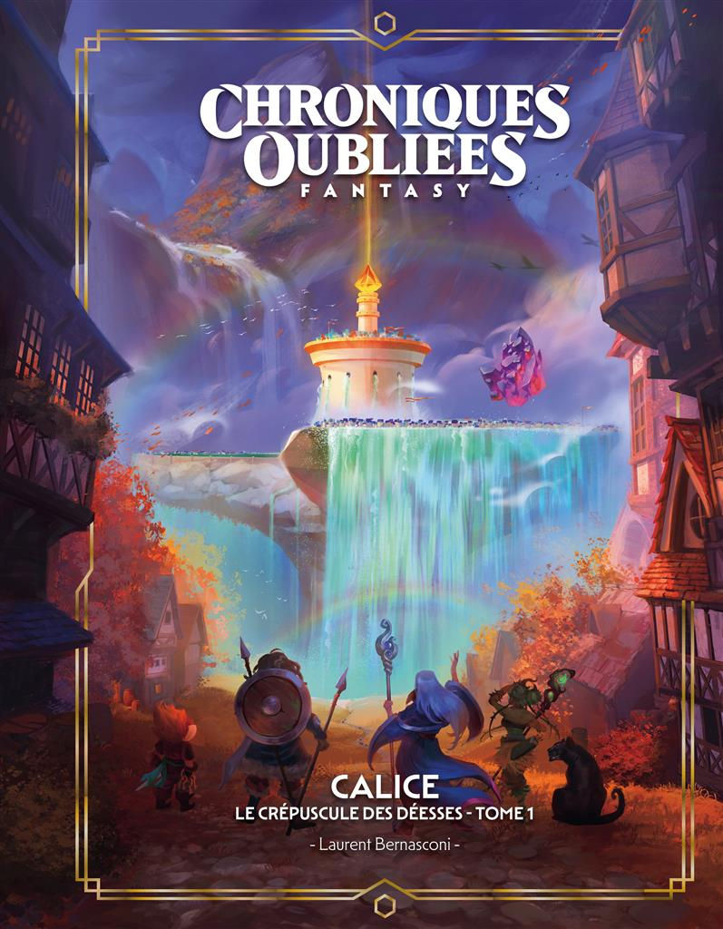 Miniature : CHRONIQUES OUBLIEES FANTASY : CALICE - Le Crépuscule des Déesses - Tome 1