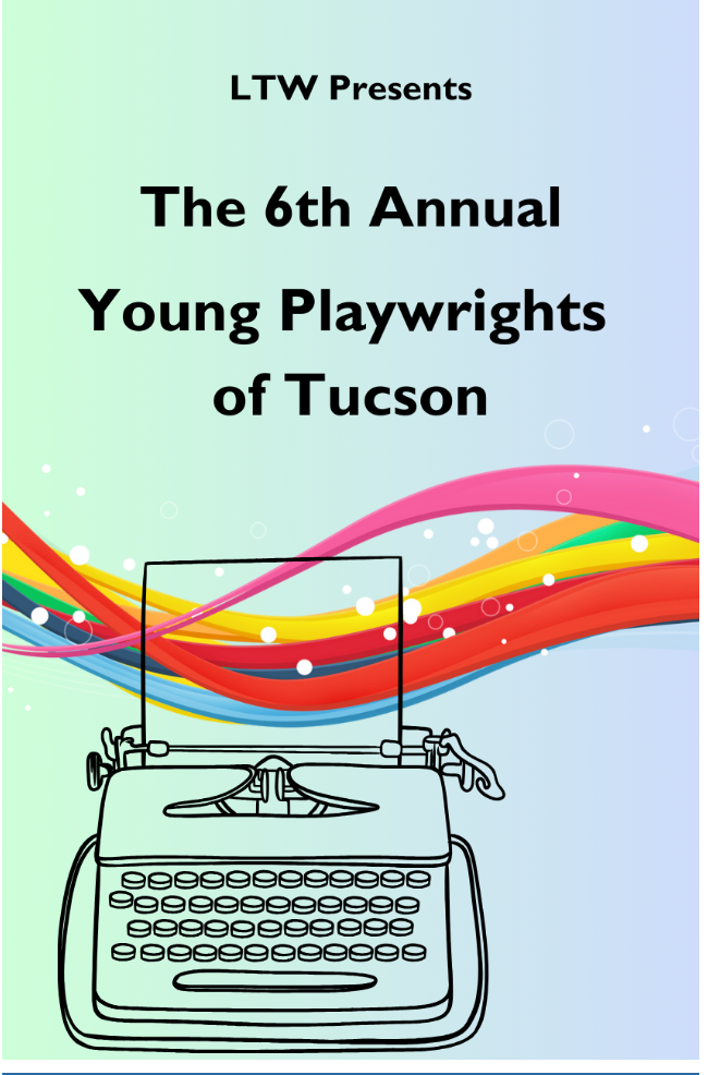 The Sixth Annual Young Playwrights of Tucson