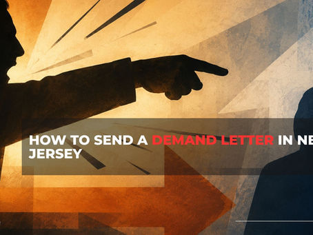 How to send a demand letter in New Jersey: Law Offices of Peter J. Lamont