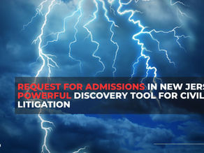 Request for Admissions in New Jersey: A Powerful Discovery Tool for Civil Litigation