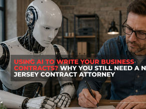 Using AI to write business contracts and why you still need a New Jersey contract attorney