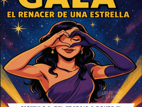 GALA: EL RENACER DE UNA ESTRELLA