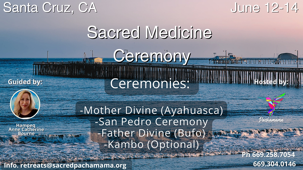 Sacred Medicine Ceremony | June 12th-14th 