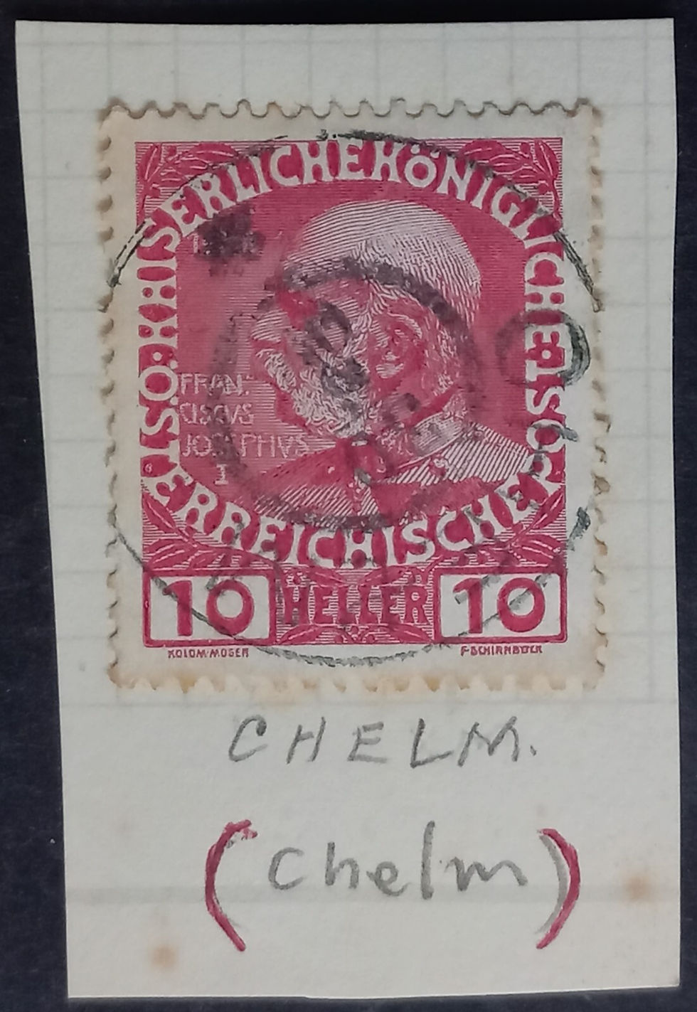 1908 Austria 10H Franz Josef I Commemorative Stamp cd Chelm