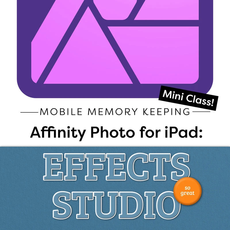 MMK Affinity Photo for iPadEffects Studio Pixels to Pages
