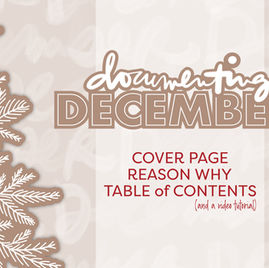 Stylized tree and "Documenting December" text on beige background. Features words: "COVER PAGE, REASON WHY, TABLE of CONTENTS."