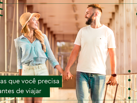 10 coisas que você precisa saber antes de viajar