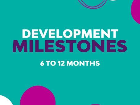 Development Milestones 6 To 12 Months
