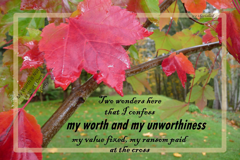 Thumbnail: B034 Maple reds My worth and my unworthiness