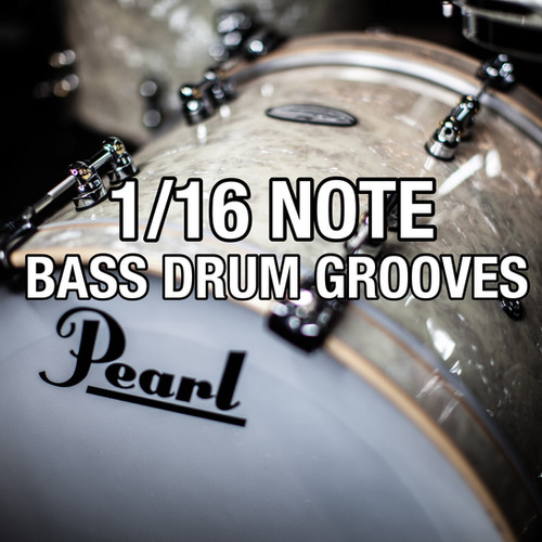 1/16 NOTE BASS DRUM GROOVES Drummer101