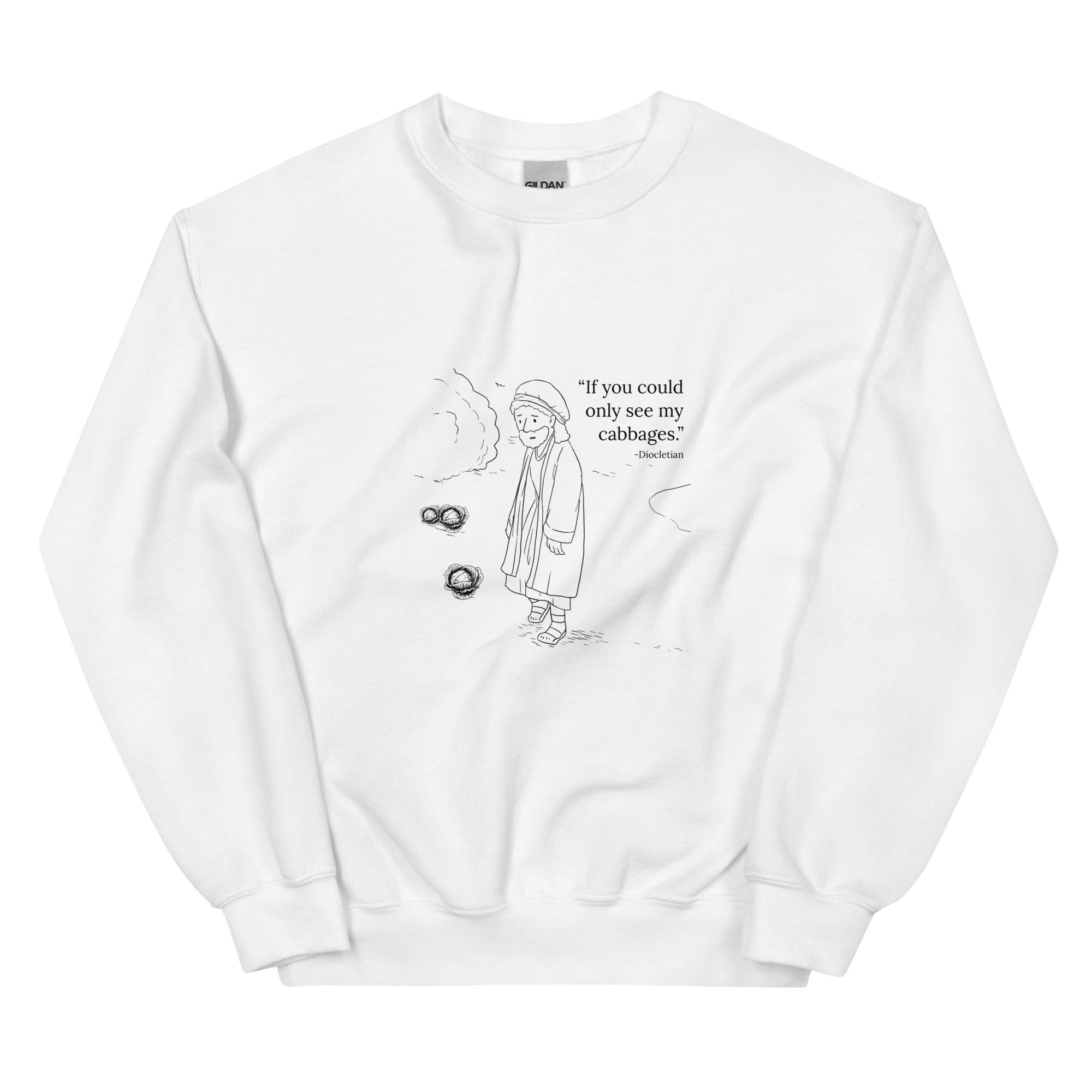 Diocletian and His Cabbages - Unisex Sweatshirt