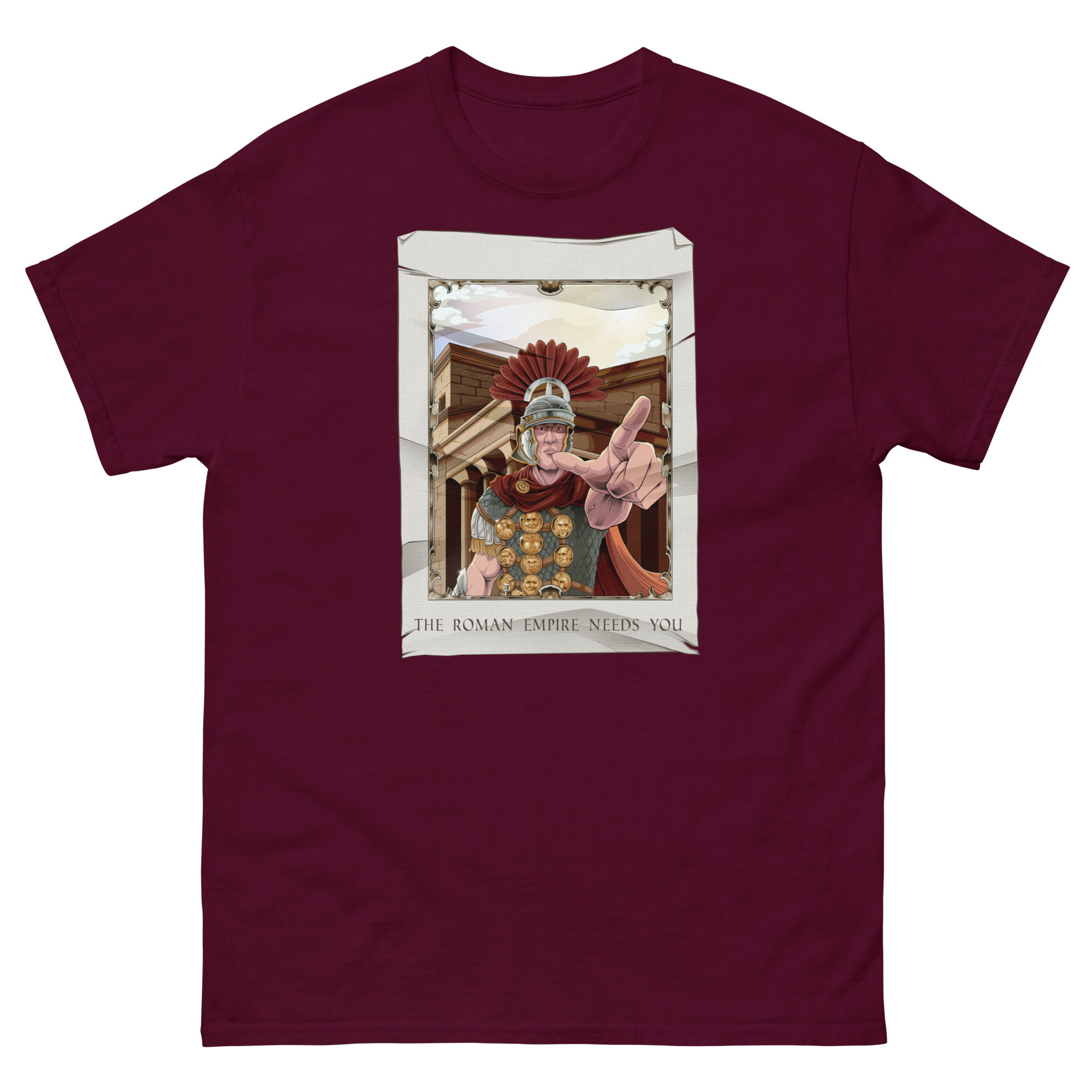 (No Quote) The Roman Empire Needs You - Unisex classic tee