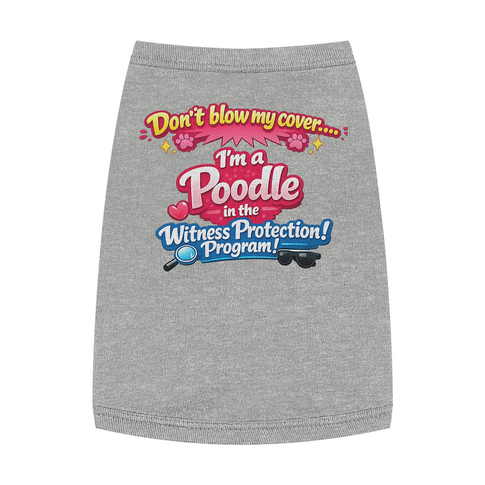 Thumbnail: Don't Blow My Cover — I'm a Poodle in the Witness Protection Program Pet Tank