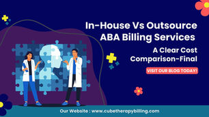 In-House Vs Outsource ABA Billing Services: Which is right for you?