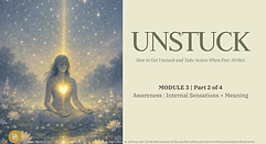 Unstuck Module 3.2 (Awareness.Sensations).png