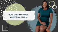 How Does Marriage Affect My Taxes?