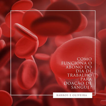 Como funciona o abono do dia de trabalho para Doação de Sangue?