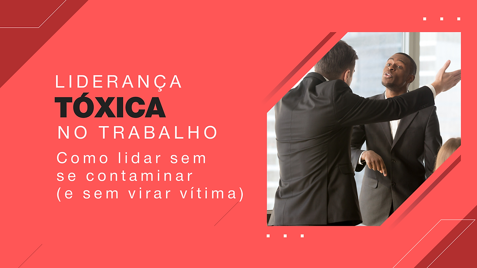liderança tóxica no trabalho
