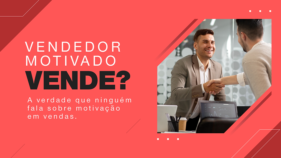 motivado em vendas