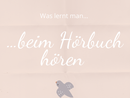 Was lernt man beim Hörbuch hören?