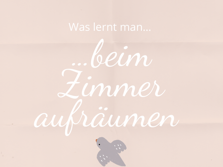 Was lernt man beim Zimmer aufräumen?