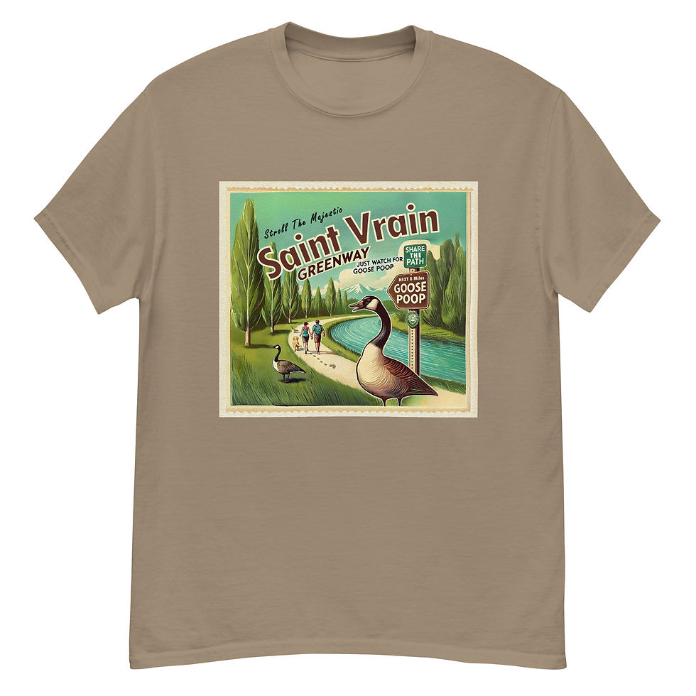 Thumbnail: Stroll the St. Vrain Greenway T-Shirt – Just Watch for Goose Poop
