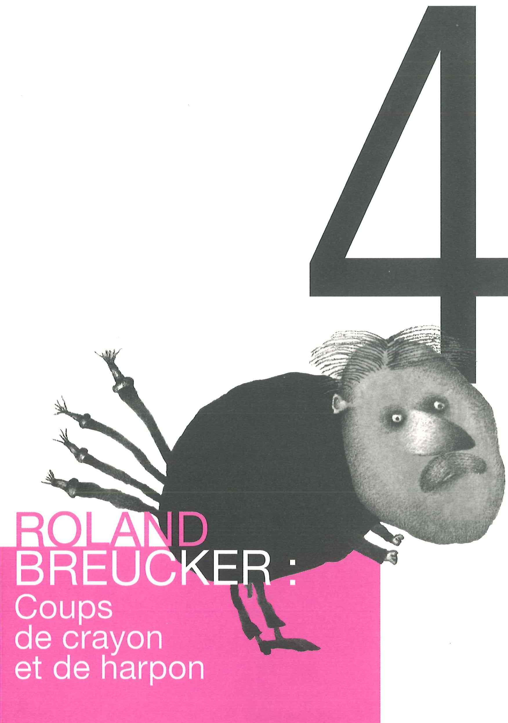 Archives 4 : Roland Breucker : coups de crayon et de harpon