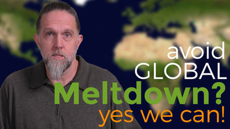 Can We Avoid a Global Meltdown?: YES! We Can Do It!!