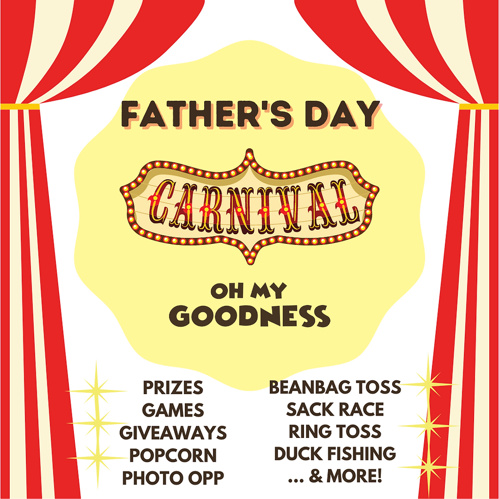 FATHERS DAY CARNIVAL @OMG (2:45-4:15PM)