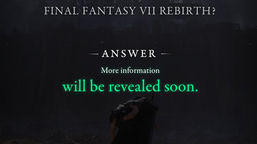 Final Fantasy VII Rebirth: Developer Message 7 - More Information