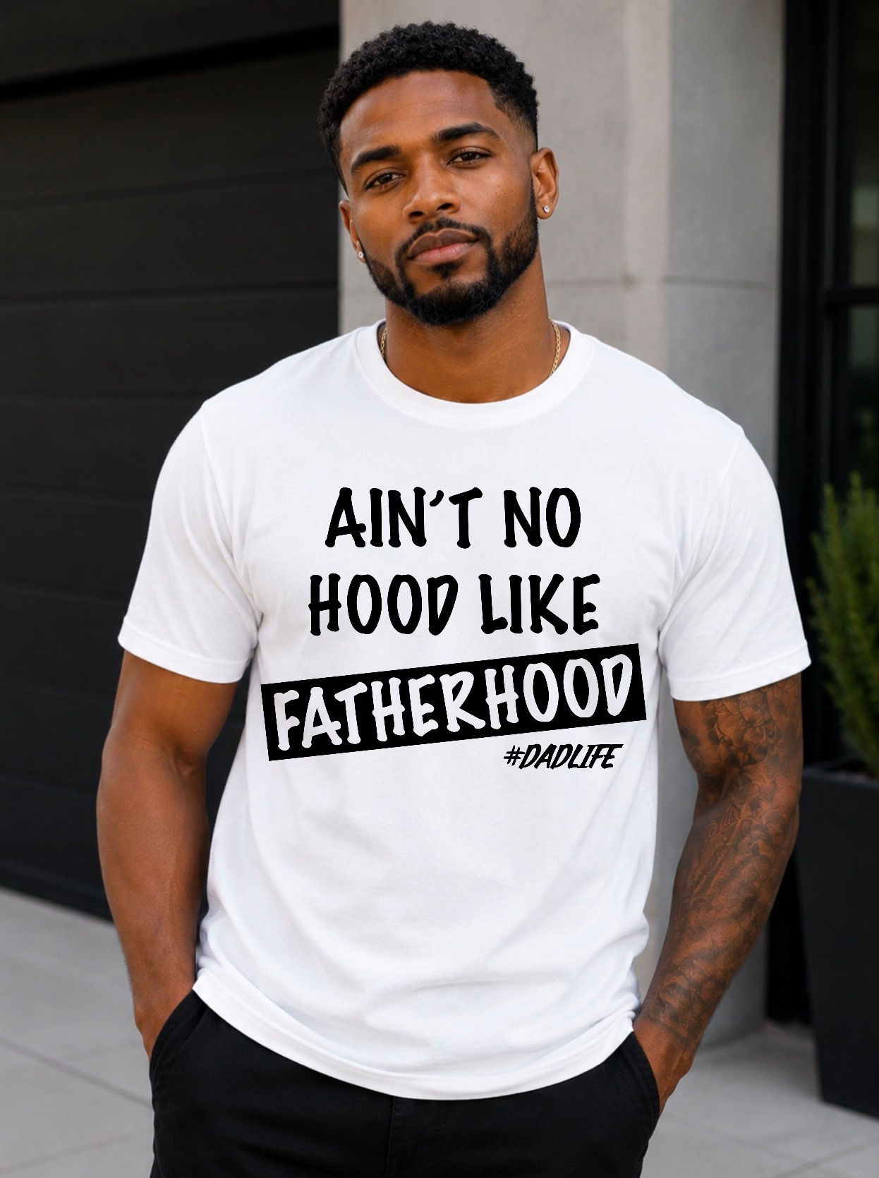 Ain't No Hood Like Fatherhood Tshirt