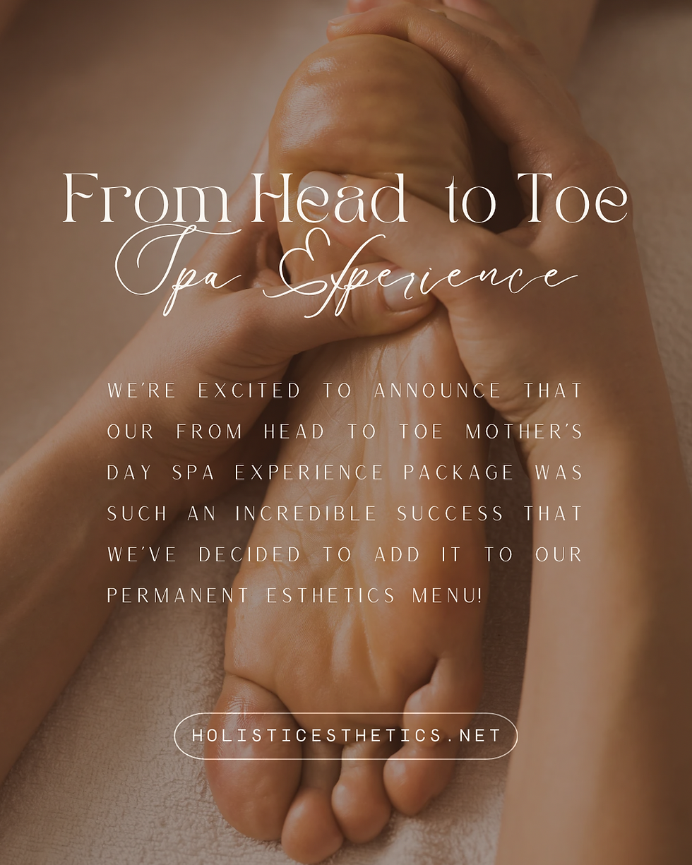 From Head to Toe Spa Experience