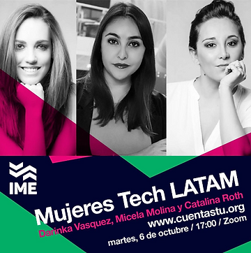 Imagen de la speaker Darinka Vasquez, Micela Molina y Catalina Roth con información de su participación en un evento virtual de Mujeres Tech Latam 