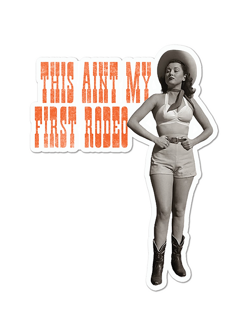 First Rodeo Sticker