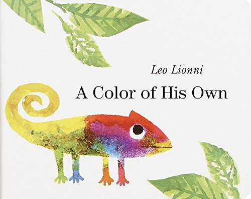A Color of His Own By: Leo Lionni