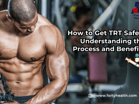 How to Get TRT Safely: Understanding the Process and Benefits