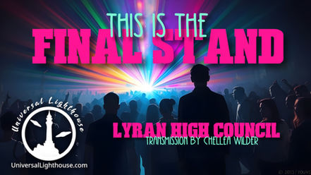 This is the Final Stand ~  Lyran High Council ~ Chellea Wilder