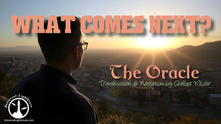What Comes Next? ~ The Oracle ~ Chellea Wilder
