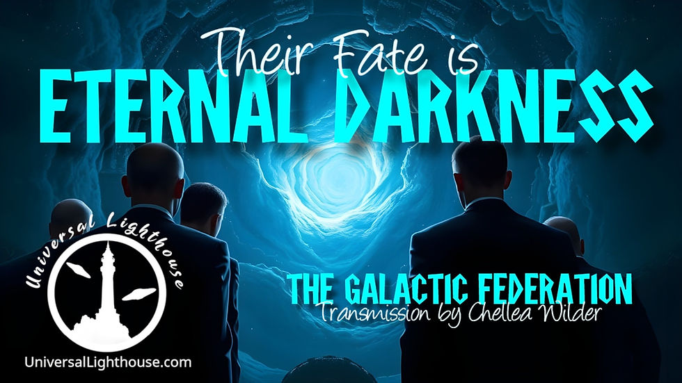 Their Fate is Eternal Darkness~ The Galactic Federation ~ Chellea Wilder