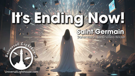 It's Ending Now!! ~ Saint Germain ~ Chellea Wilder