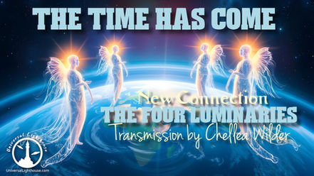 The Time Has Come ~ The Four Luminaries (New Connection)~ Chellea Wilder