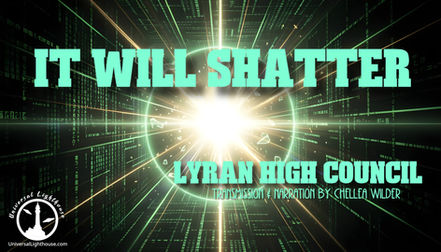 It Will Shatter ~ Lyran High Council ~ Chellea Wilder